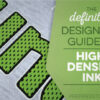 High density ink the definitive designers guide apparel creation