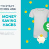 start a clothing brand 5 money saving hacks